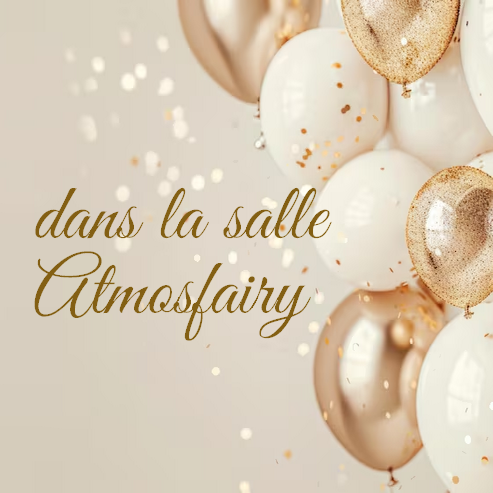 Dans la salle Atmosfairy